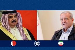 پیشنهاد مهم پادشاه بحرین به پزشکیان