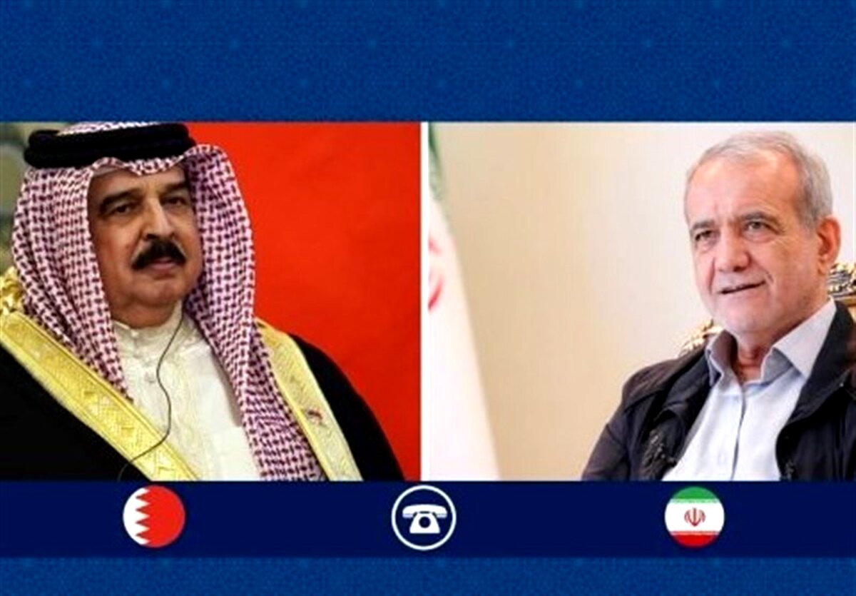 پیشنهاد مهم پادشاه بحرین به پزشکیان