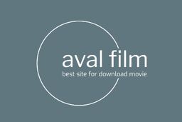 سایت اول فیلم : دنیایی برای دانلود رایگان فیلم و سریال در دستان شما