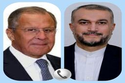 عبداللهیان و لاوروف تلفنی گفت‌وگو کردند